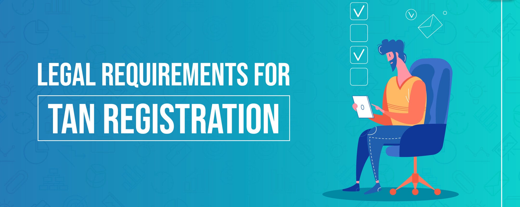 TAN Number Registration in India - Eligibility, Documents and Process